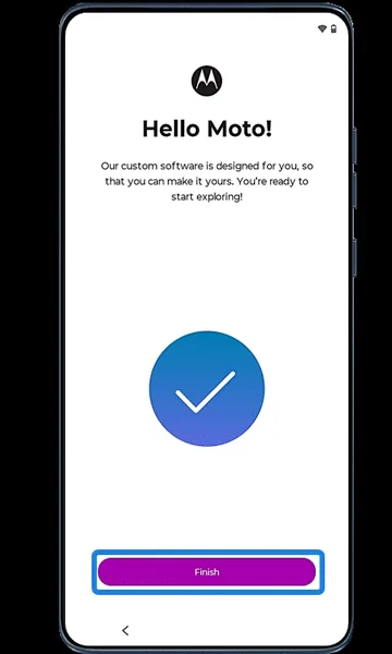 Hello Moto setup complete screen with Finish highlighted